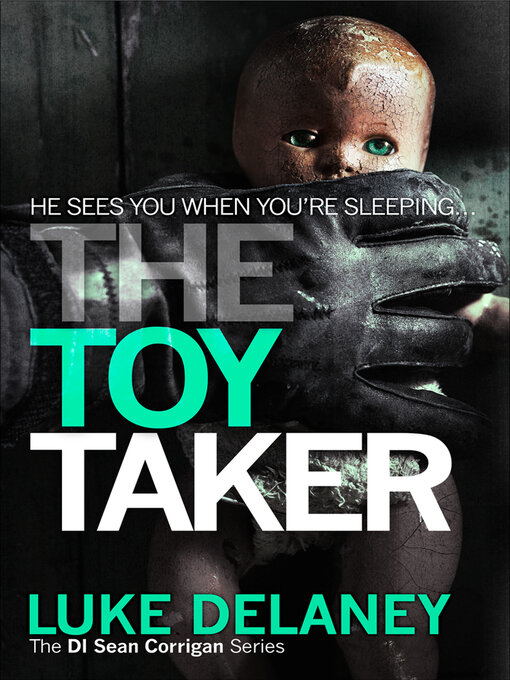 Title details for The Toy Taker by Luke Delaney - Available